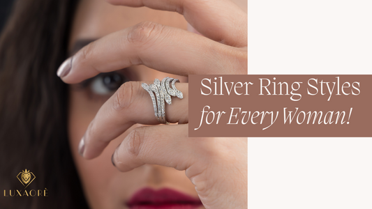 Luxaore Must-Have Silver Ring Styles for Every Woman! blog 