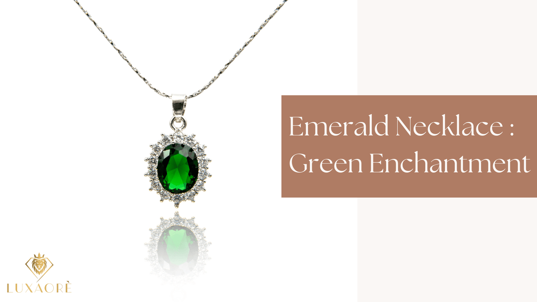 What is Emerald Necklace blog explained by Luxaore